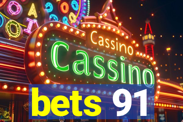 bets 91